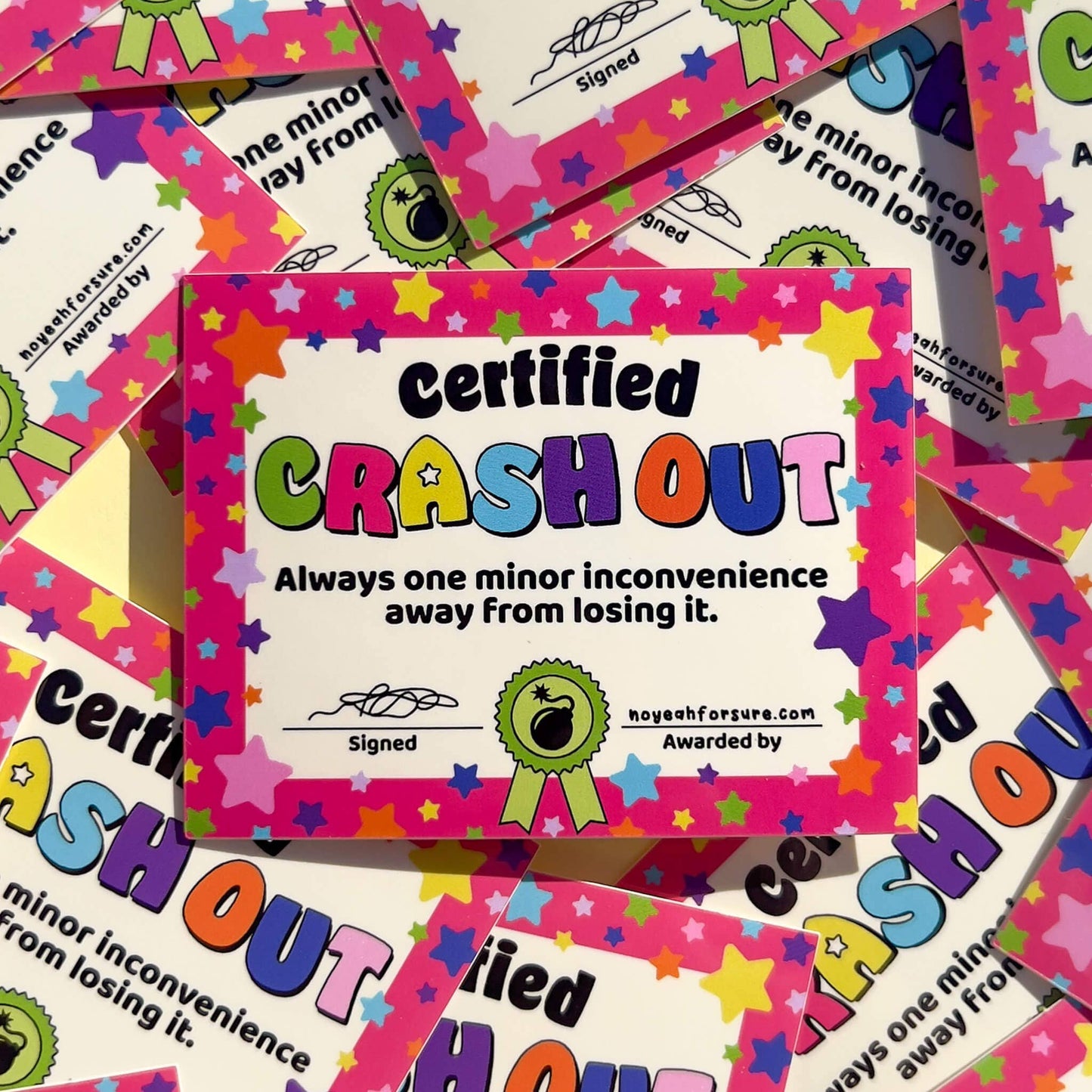 Certified Crash Out Certificate Sticker
