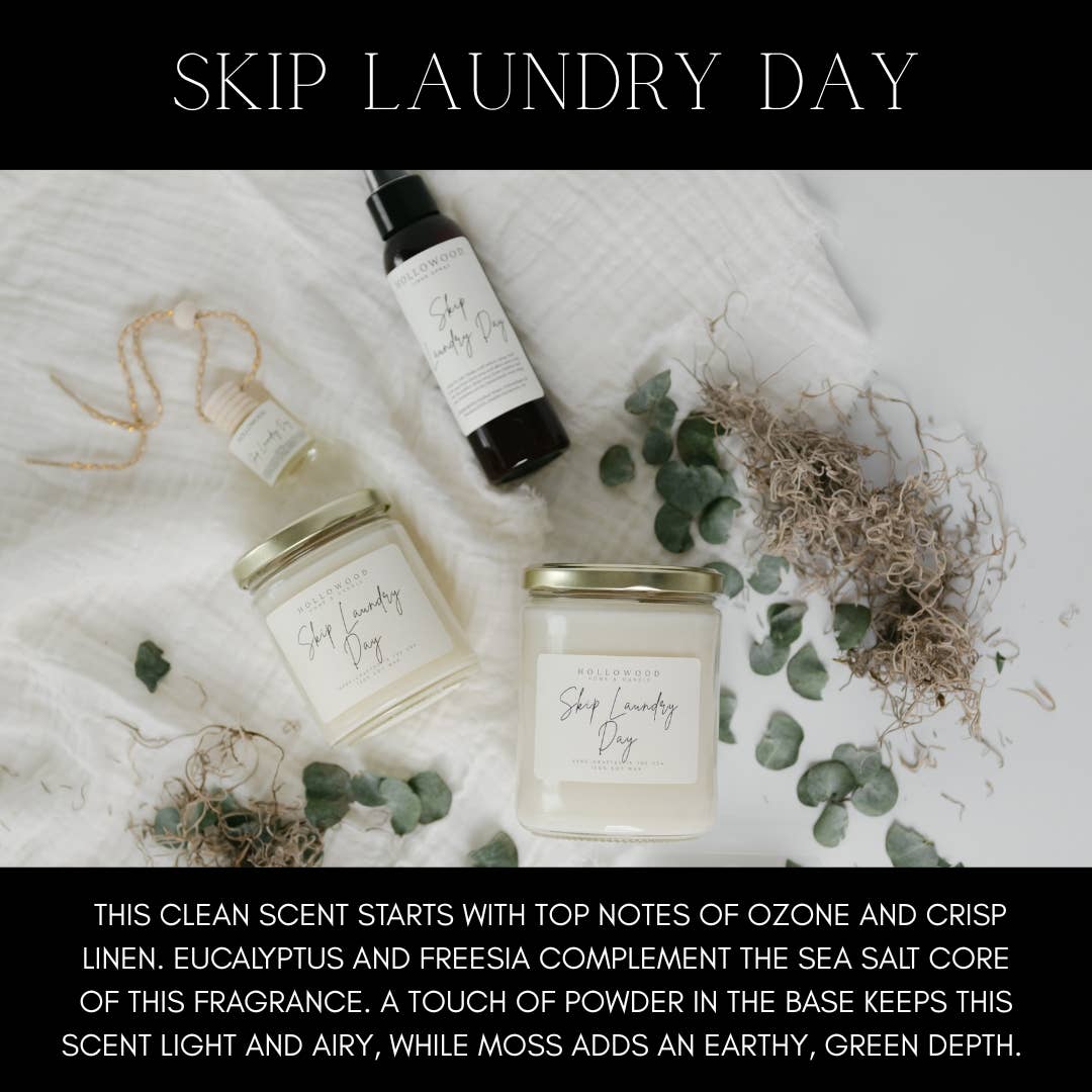 SKIP LAUNDRY DAY | LINEN SPRAY | EVERYDAY