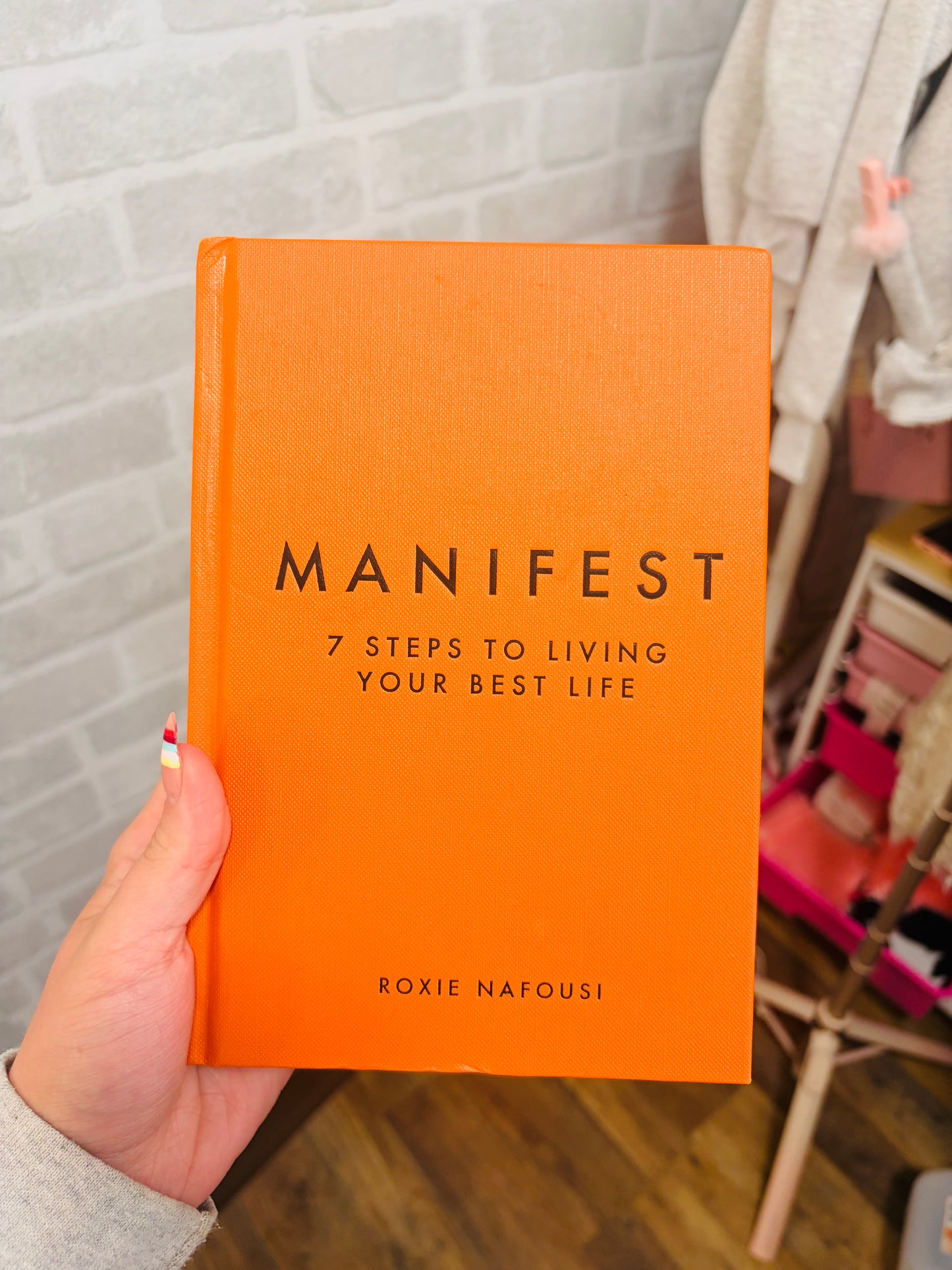 Manifest: 7 Steps to Living your Best Life