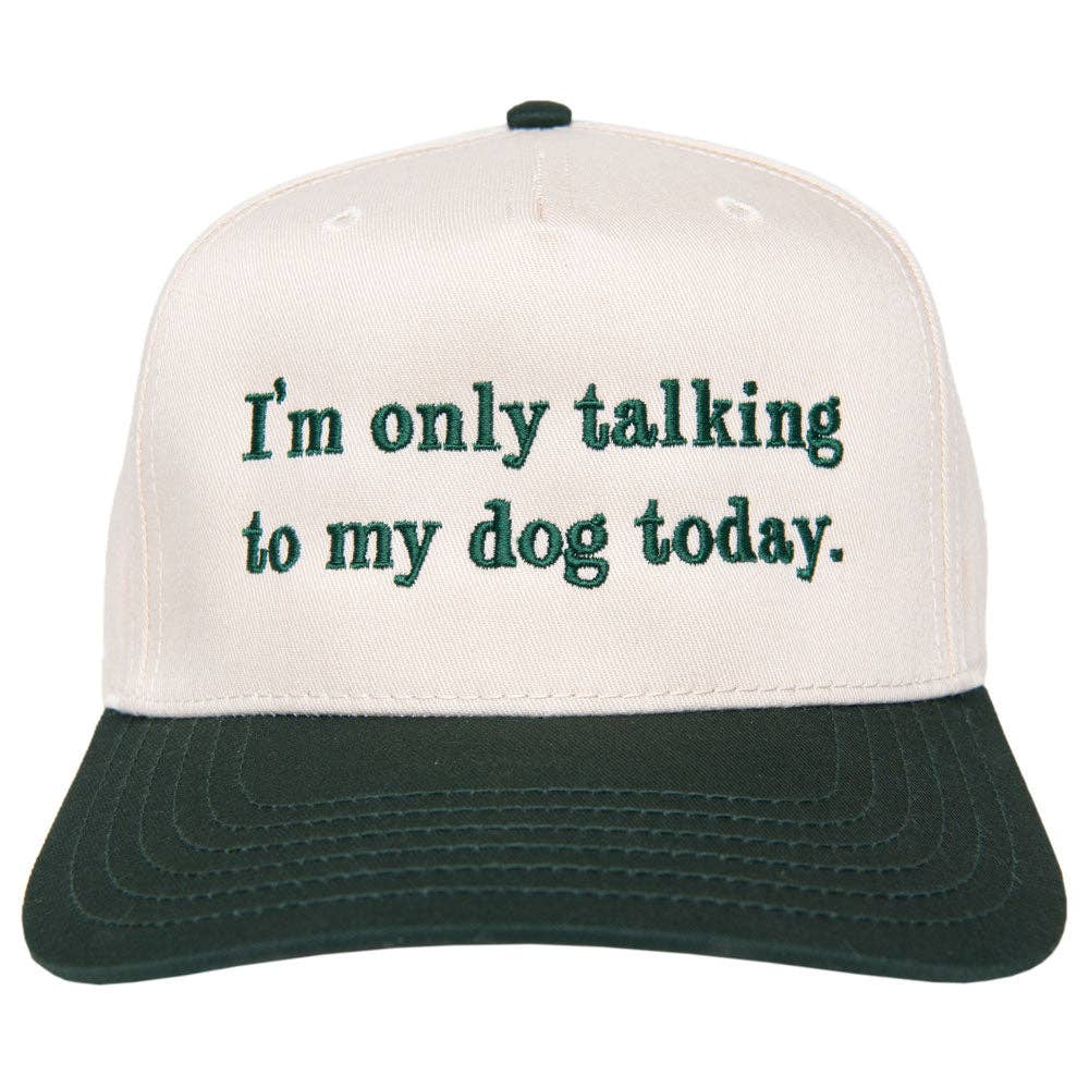 I'm Only Talking To My Dog Today Funny Vintage Hat