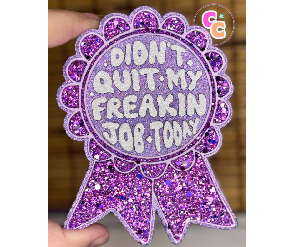 Didn't Quit My Job Award Freshie | Car Air Freshener