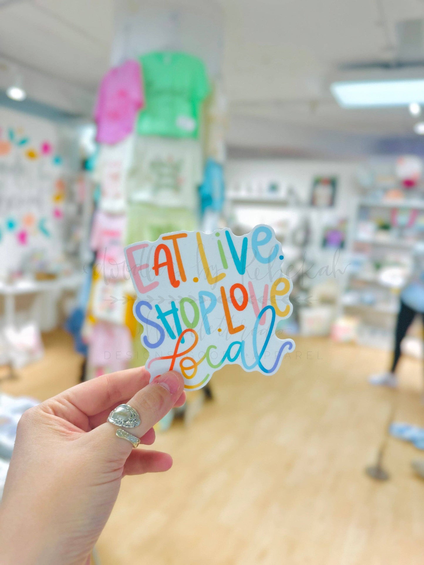 Eat Live Shop Love Local Sticker