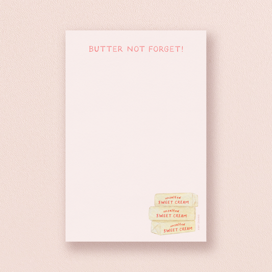 Butter Not Forget — Punny Food Lovers Grocery Notepad