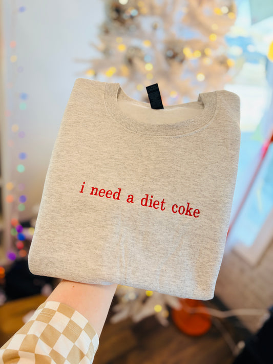 I need a Diet Coke sweatshirt