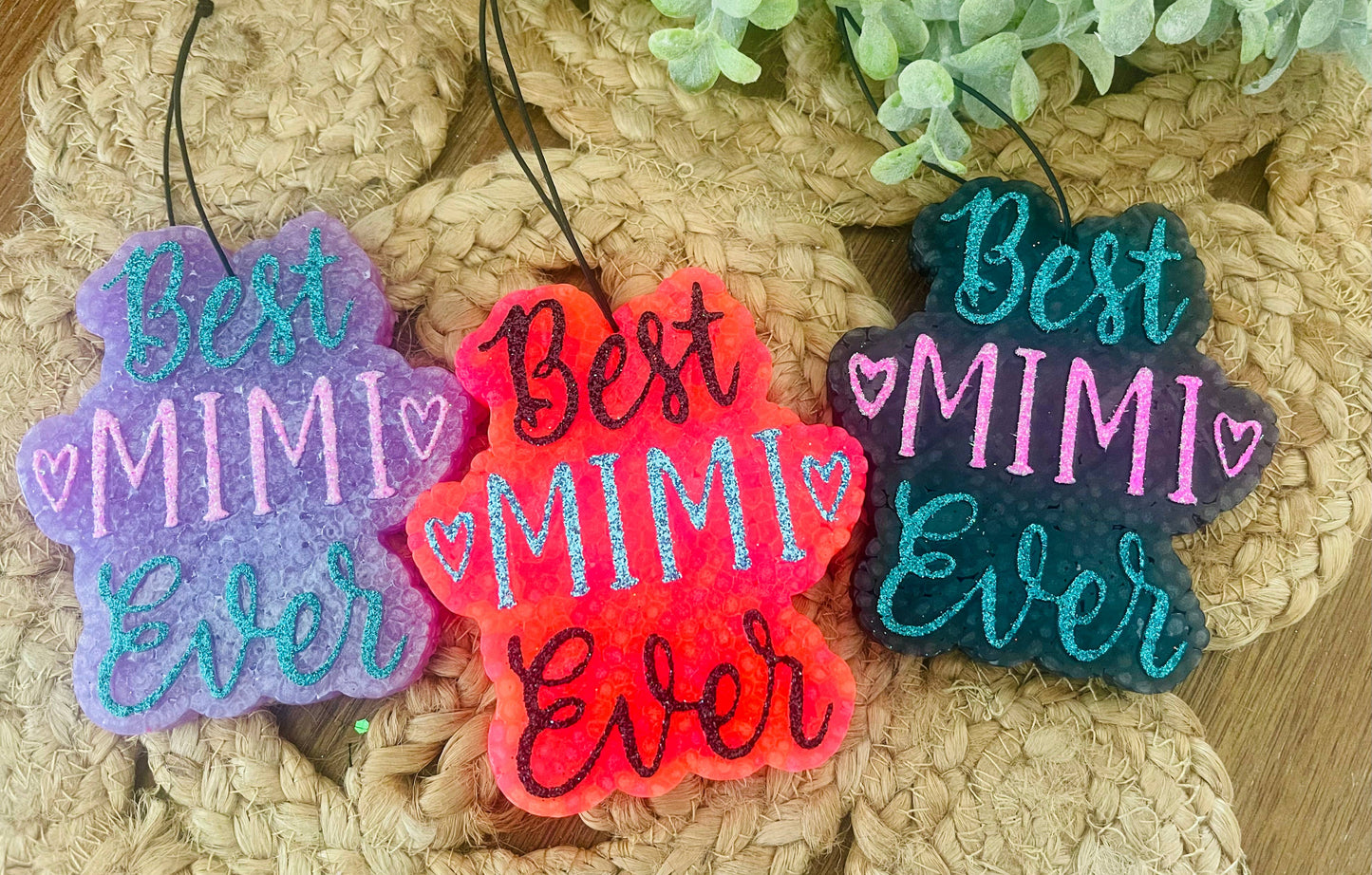 Best Mimi Ever Car Freshie 