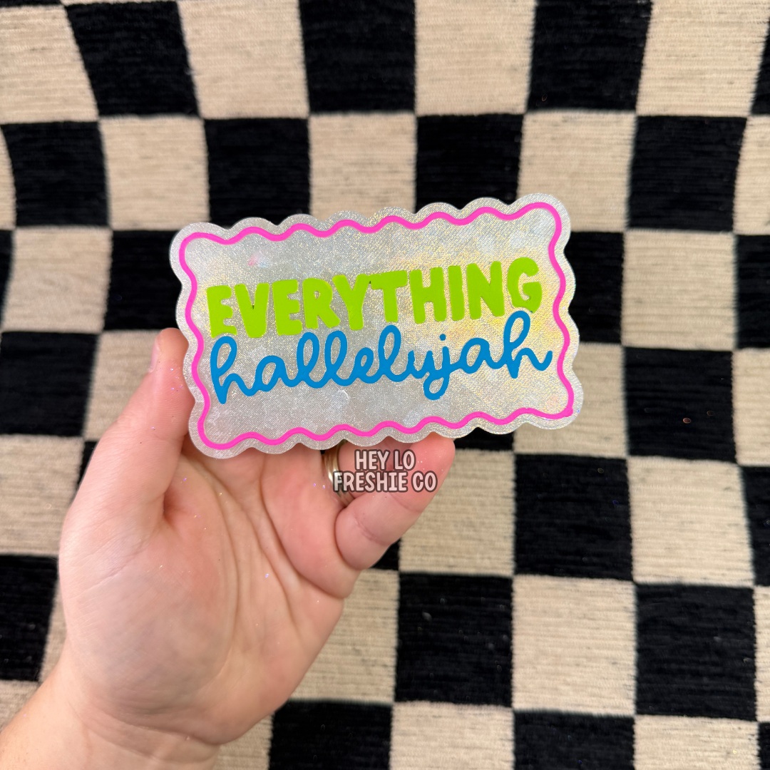 Everything Hallelujah | Car Freshie