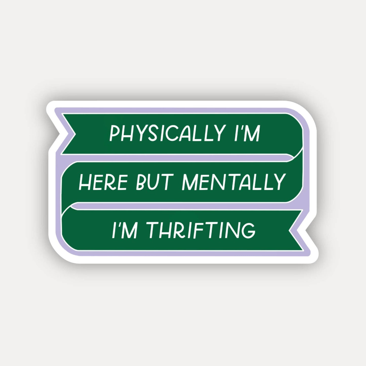 Mentally Thrifting Sticker | Funny Stickers, Vintage Love