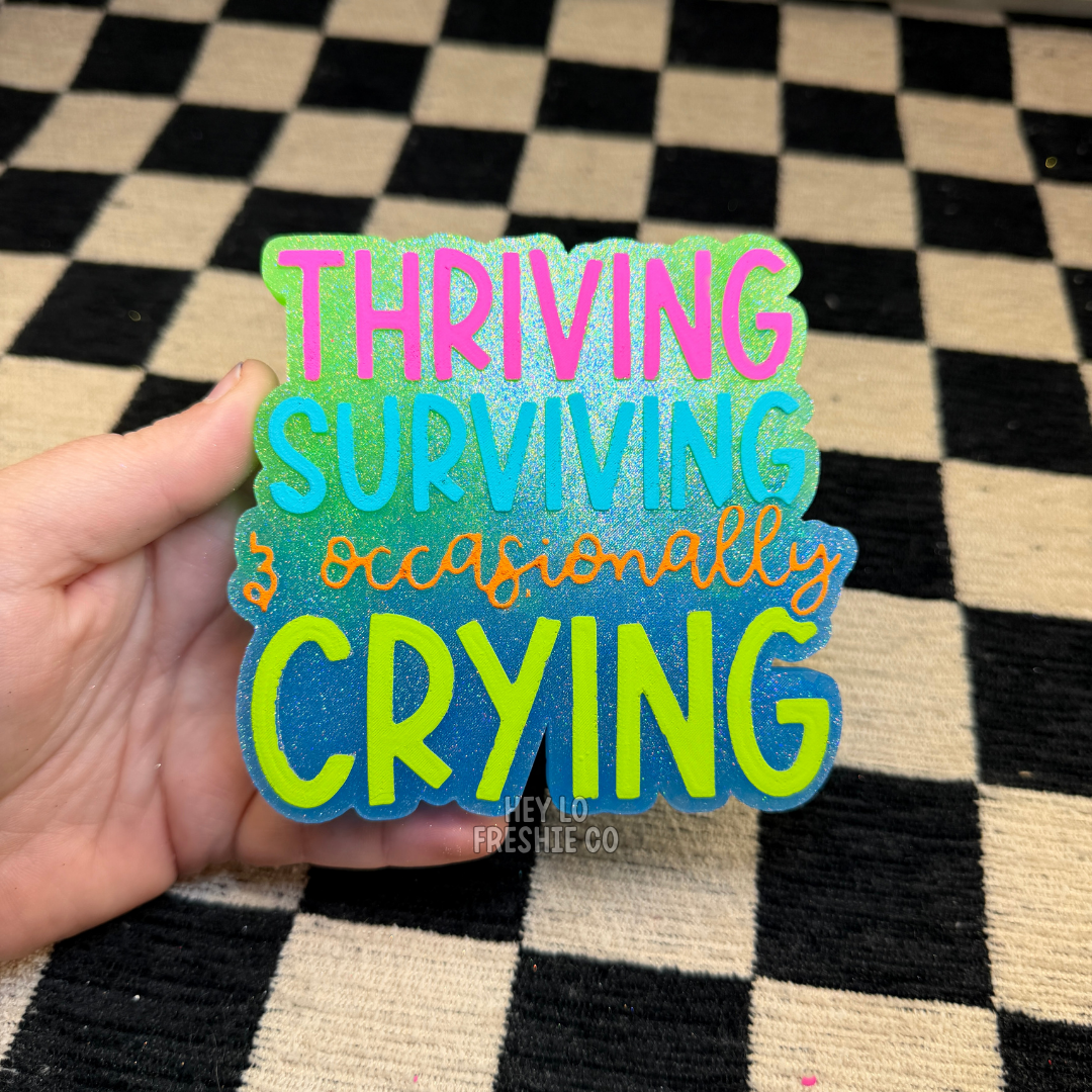 Thriving Surviving and Occasionally Crying | Car Freshie