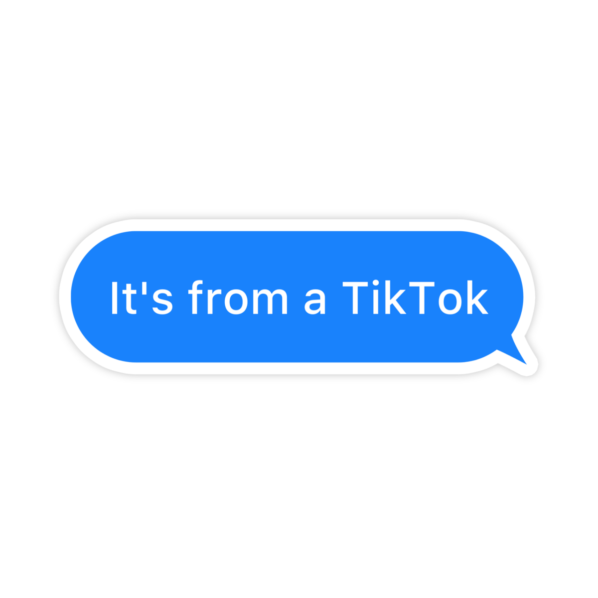 Its From A TikToK Sticker, TikTok, Meme Sticker, TikTok