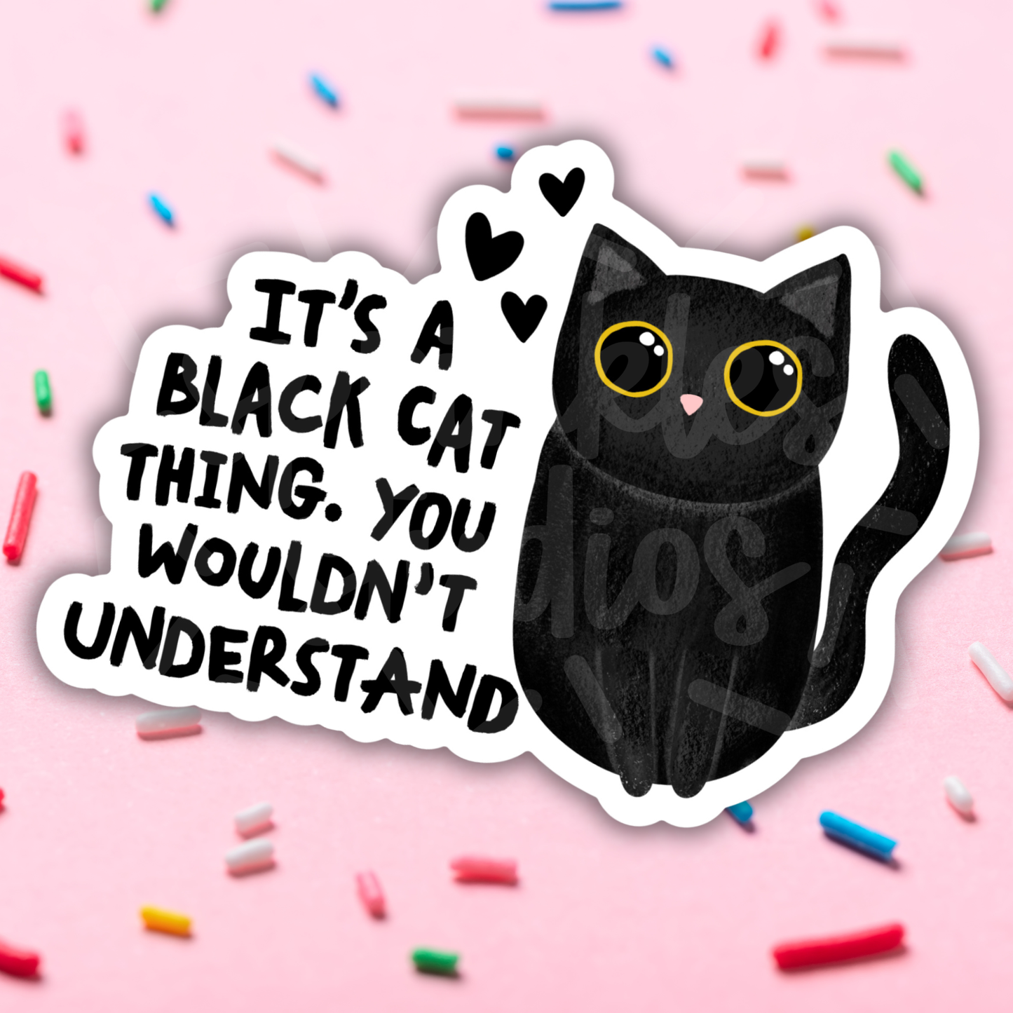 It’s A Black Cat Thing Vinyl Sticker