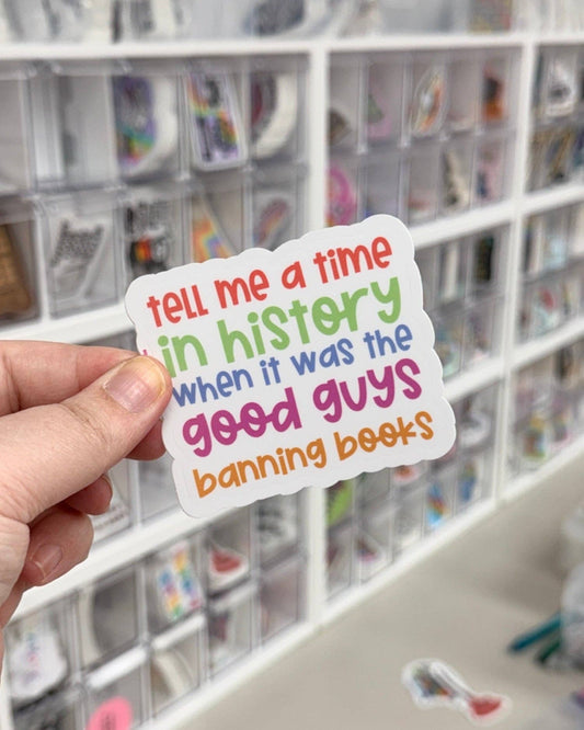 Never The Good Guys Banned Books Vinyl Sticker