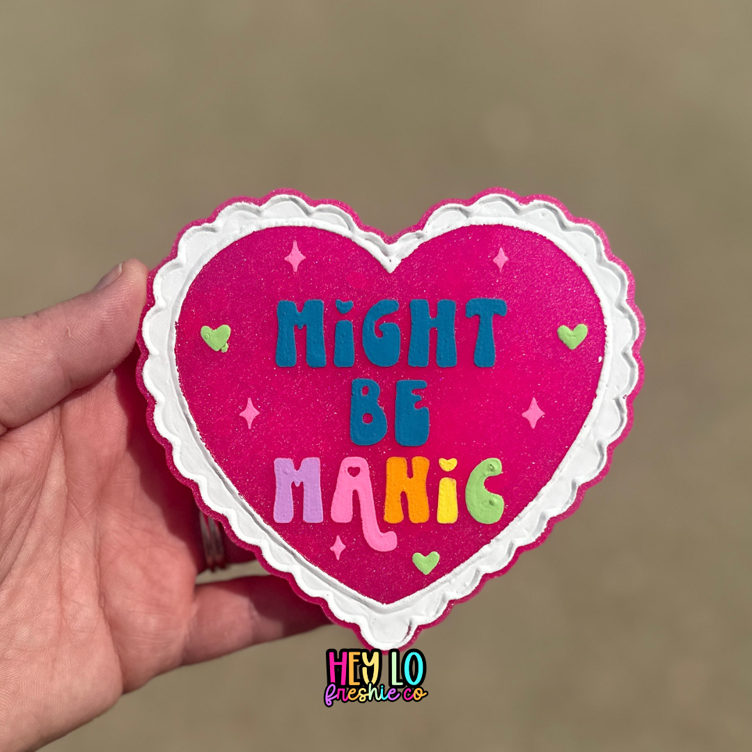 Might Be Manic | Mental Health Car Freshie