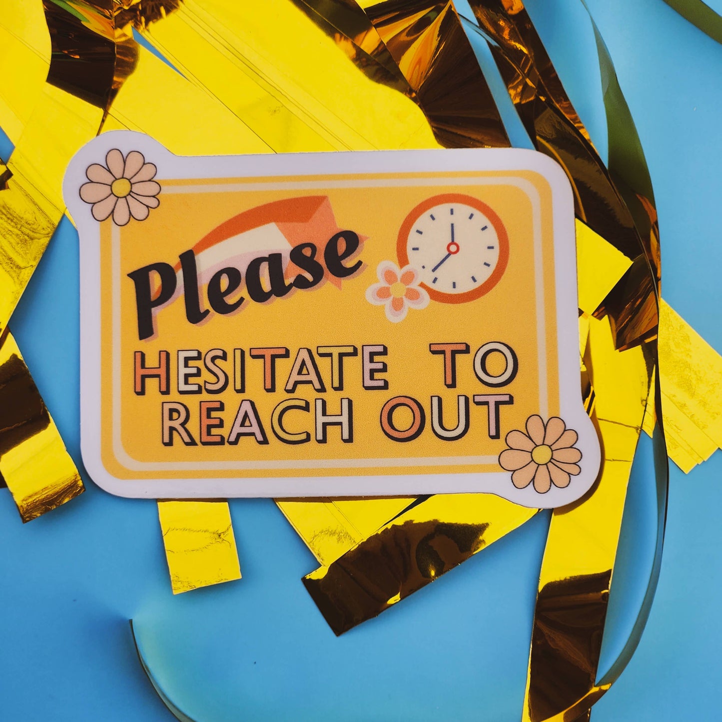 Hesitate to reach out sticker snarky email corporate