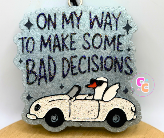On My Way To Make Bad Decisions Freshie | Car Air Freshener