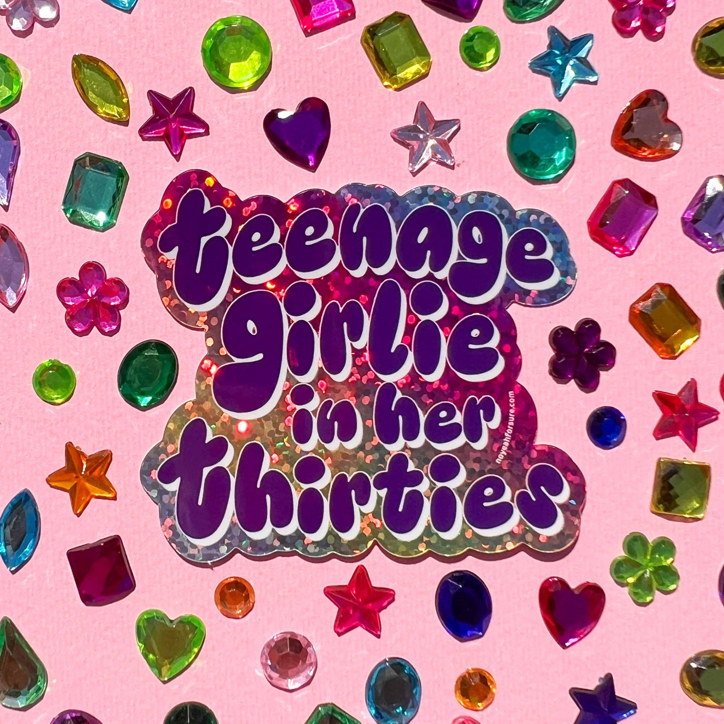 Teenage Girlie In Her Thirties Glitter Sticker