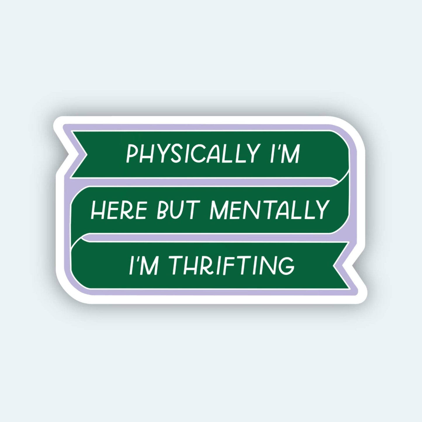 Mentally Thrifting Sticker | Funny Stickers, Vintage Love