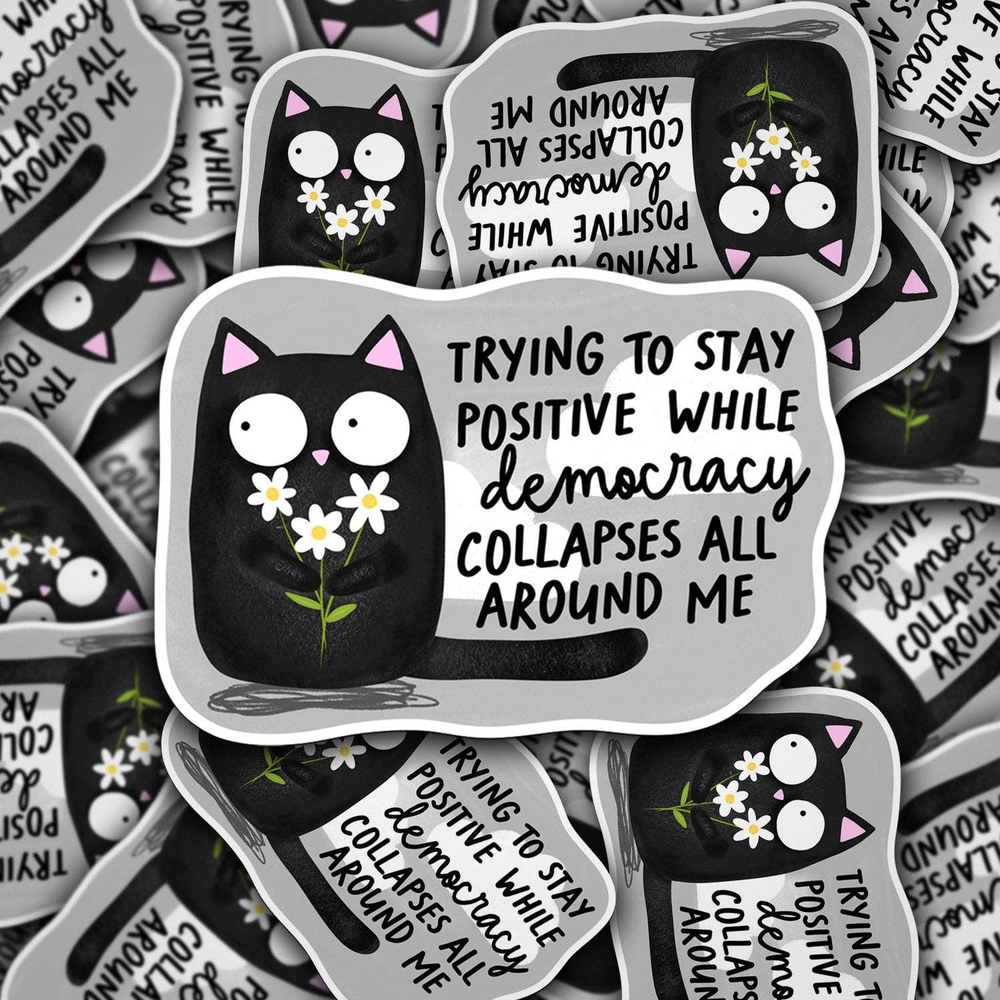 Vinyl Decal Trying To Stay Positive