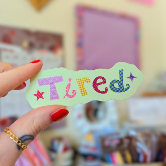 Tired matte sticker