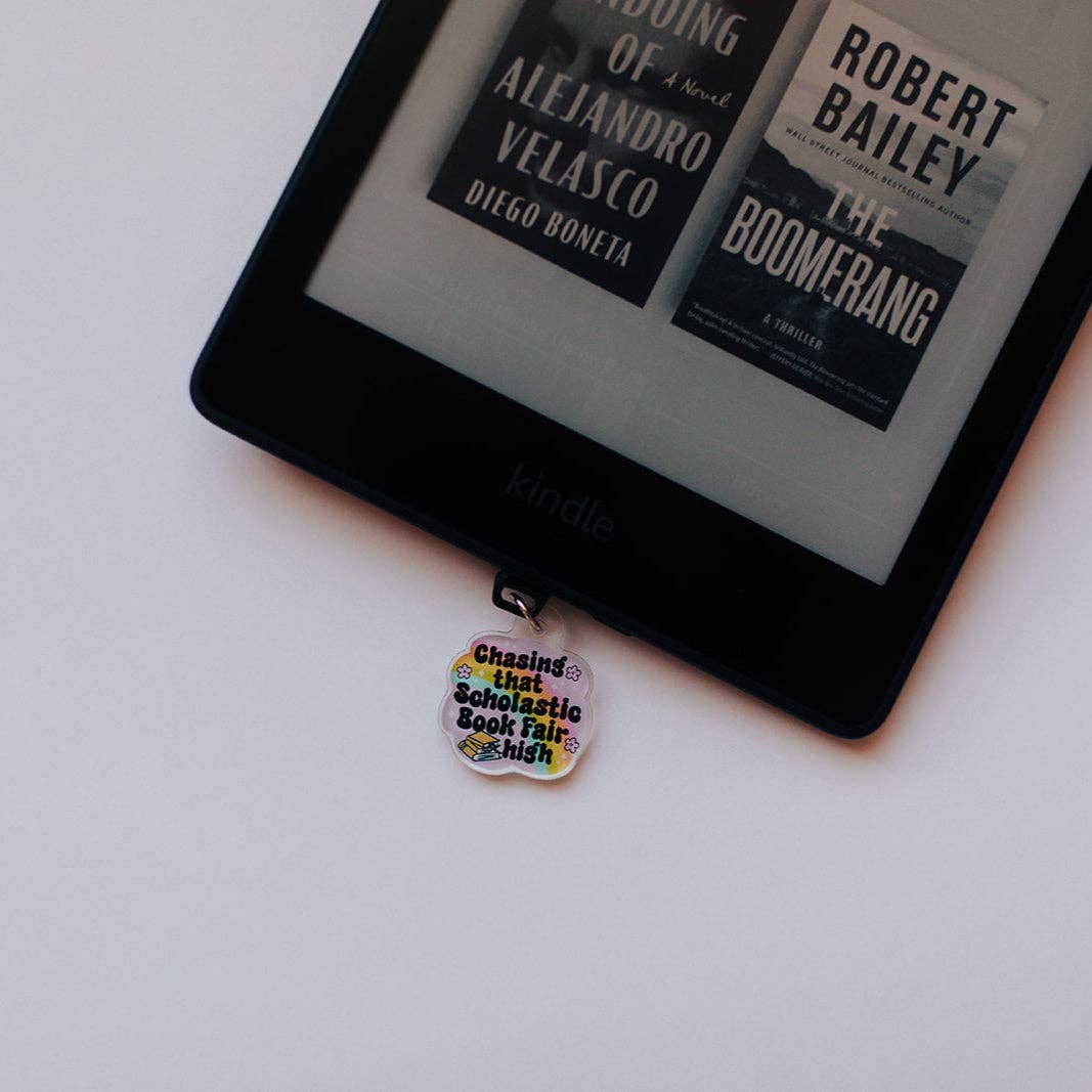 Acrylic Kindle Dust Plug Charm USB-C, Chasing That Scholastic Book fair High
