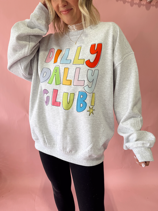 Dilly Dally Club Crewneck