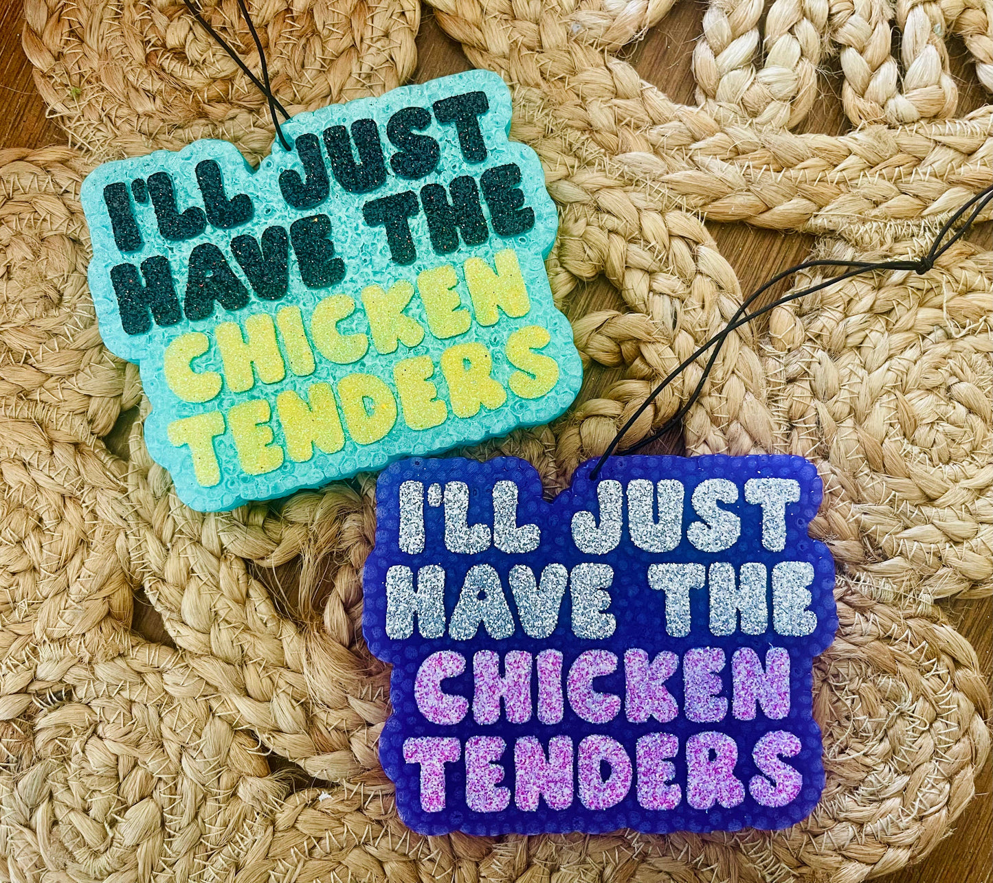 I’ll Just Have The Chicken Tenders Car Freshie 