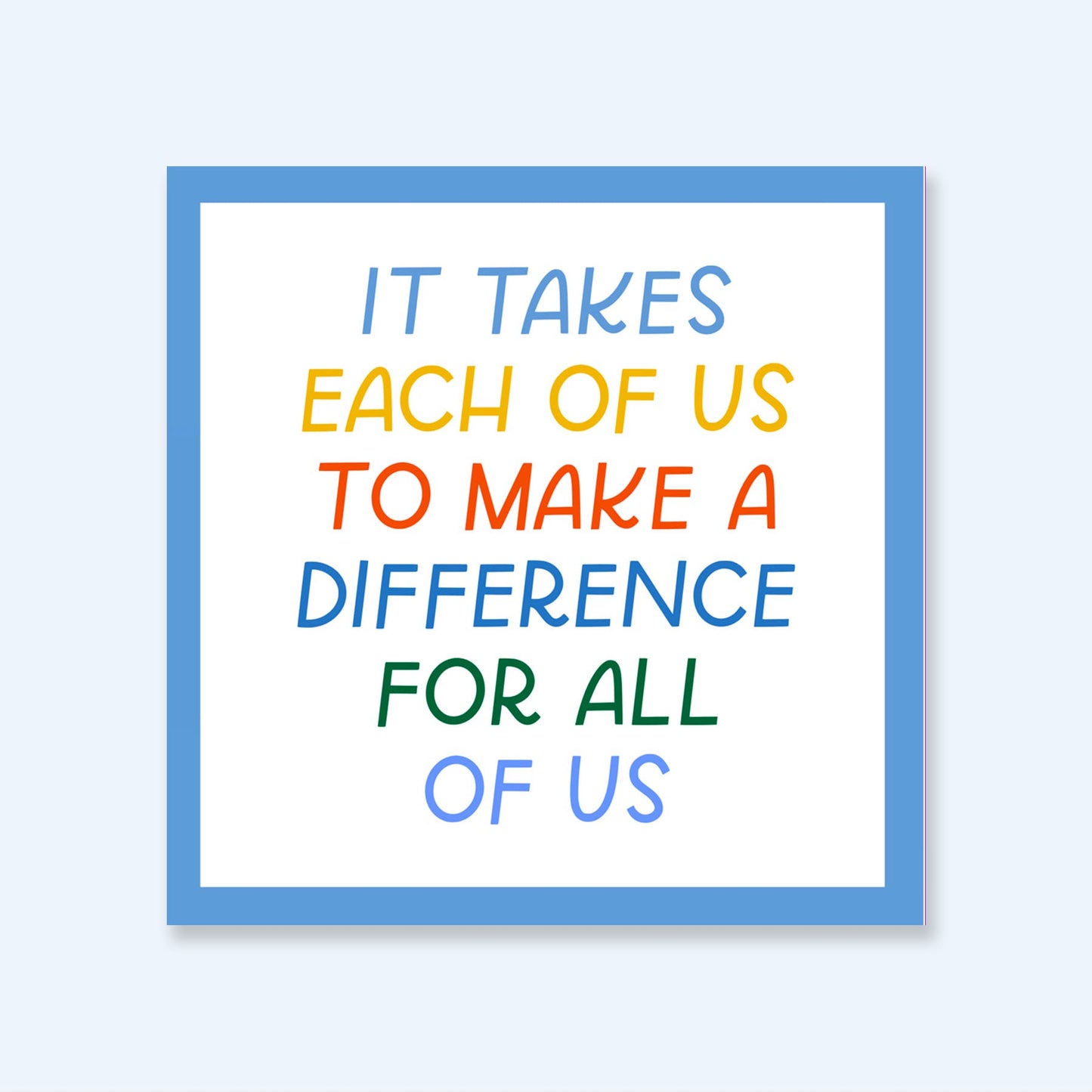 Make A Difference For All Sticker | Empowering Stickers