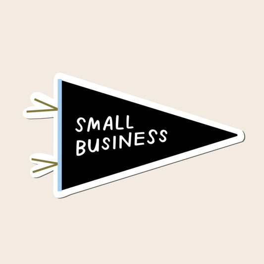 Small Business Sticker | Pennant, Shop Small, Support Local