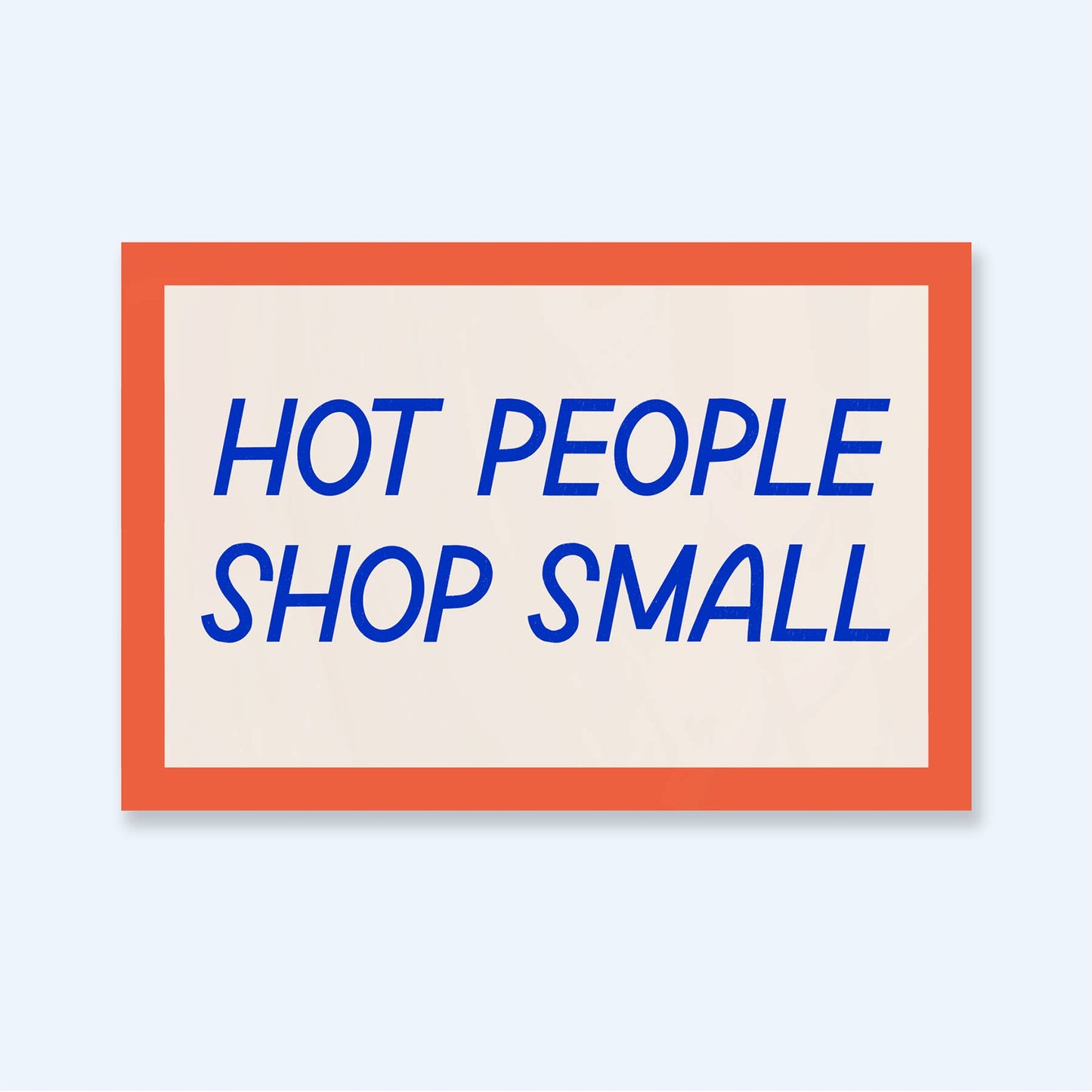 Hot People Shop Small Sticker | Funny Small Business Sticker