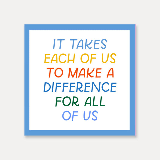 Make A Difference For All Sticker | Empowering Stickers