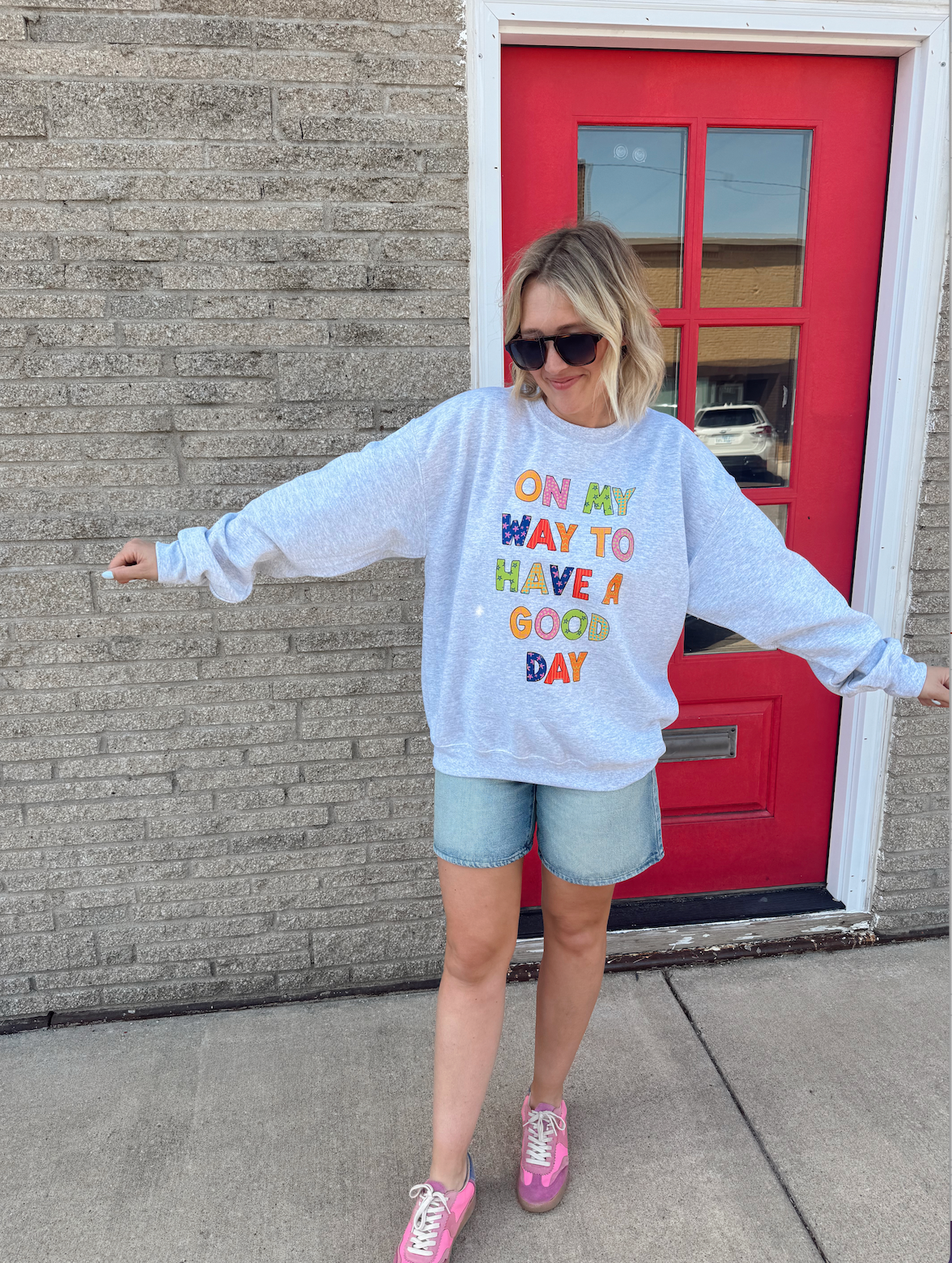 On My Way to Have a Good Day Crewneck