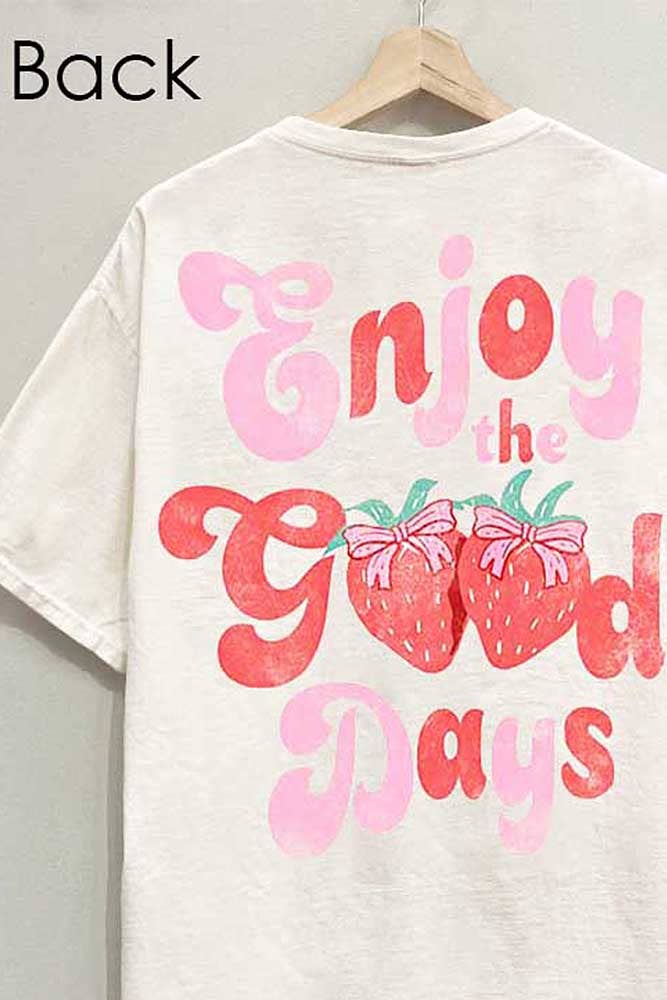 Enjoy the Good Days Berry Tee