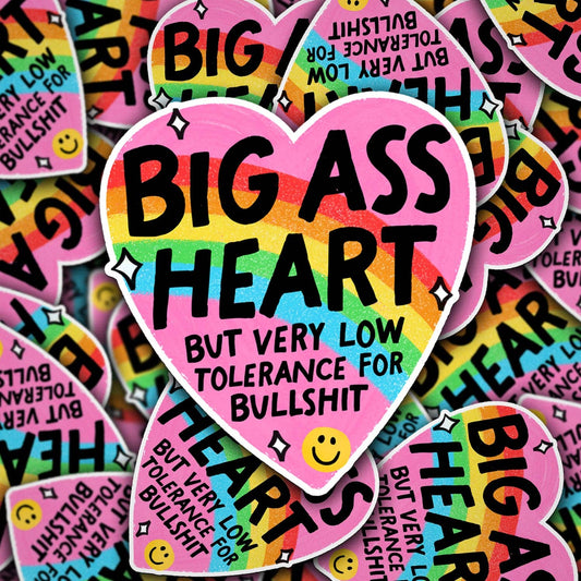 Vinyl Decal Big Heart But Very Low Tolerance