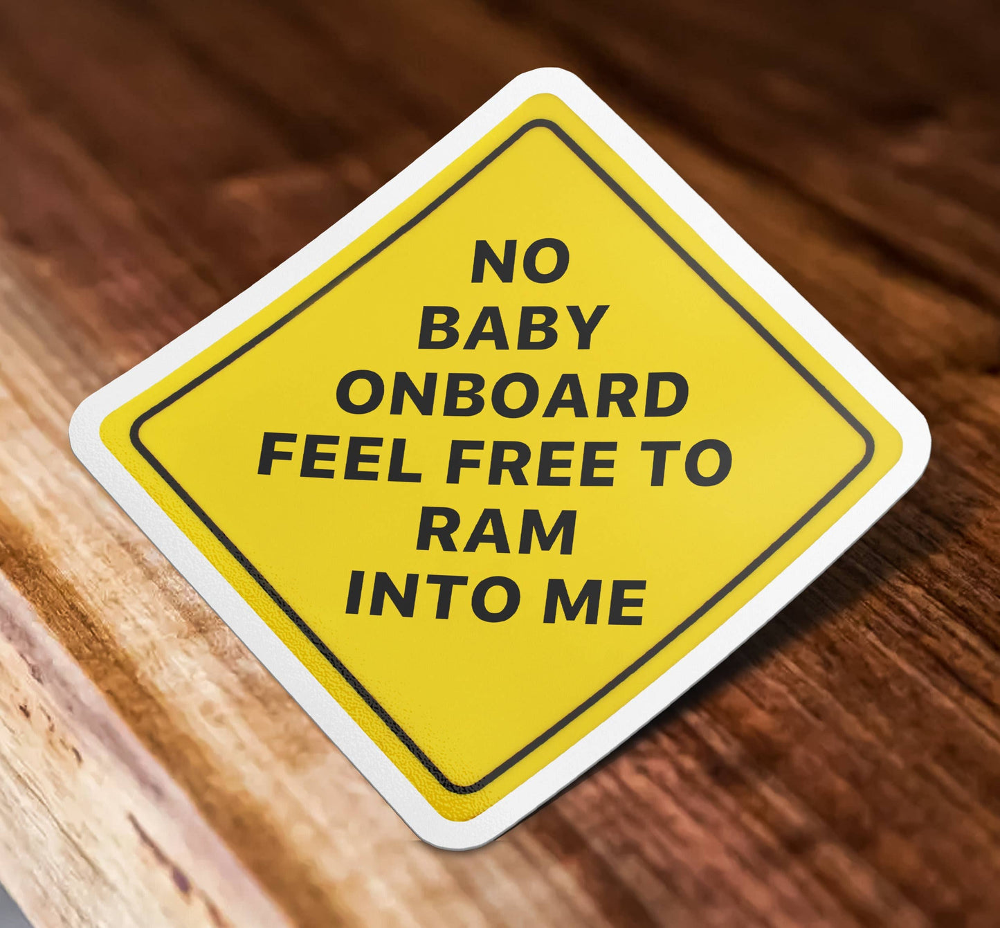 No Baby On Board Feel Free To Ram Into Me Sticker, Caution Sticker, Meme Sticker, Waterproof Vinyl Sticker for Laptop, Car, Hydroflask