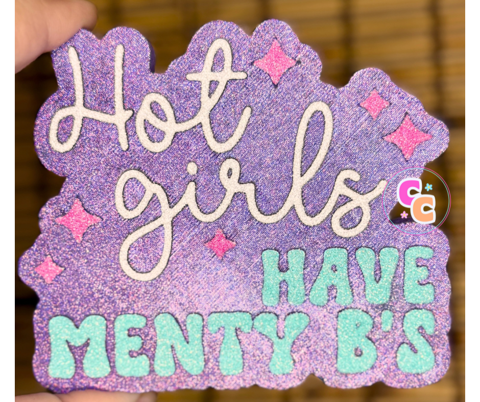 Hot Girls Have Menty B’s Freshie | Car Air Freshener