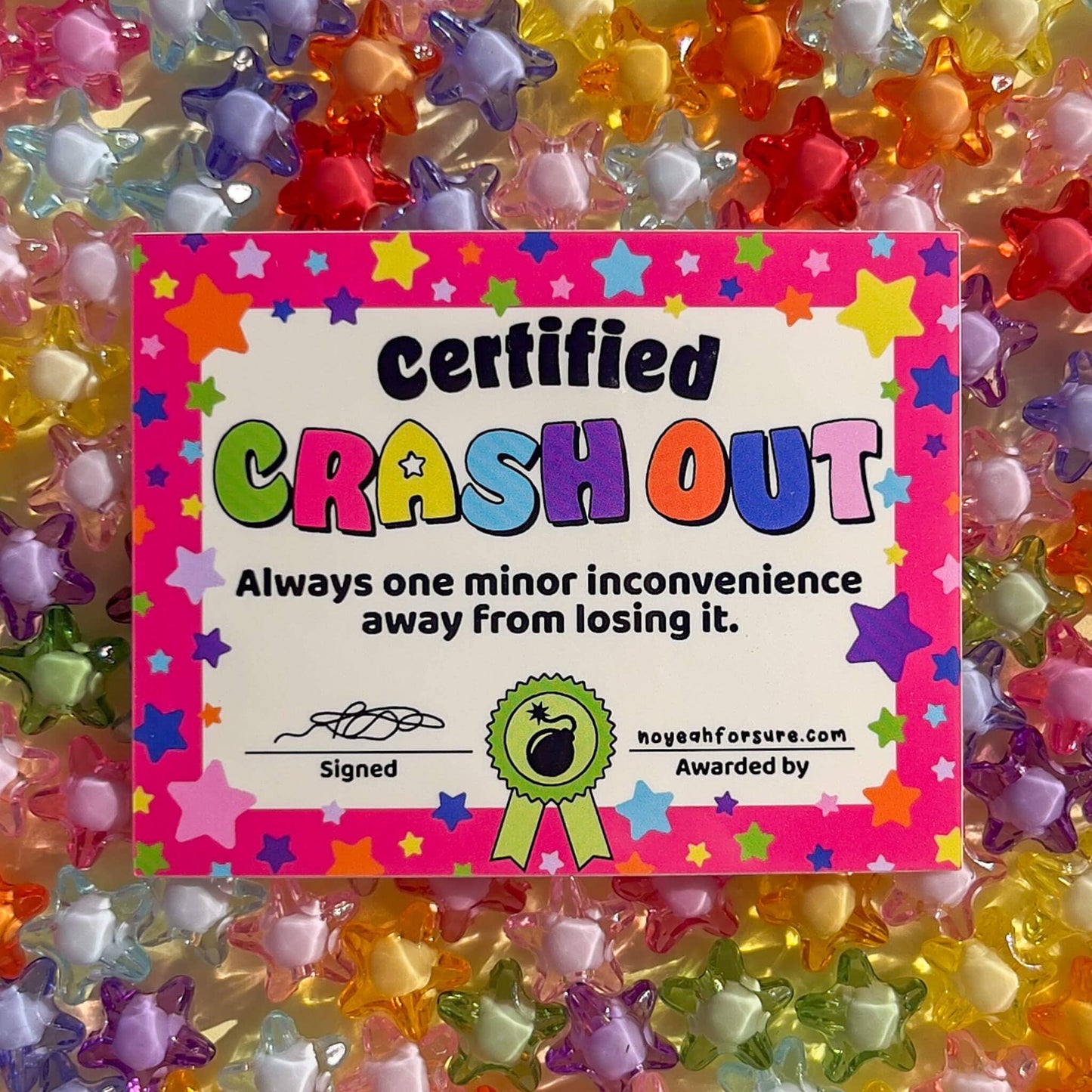 Certified Crash Out Certificate Sticker